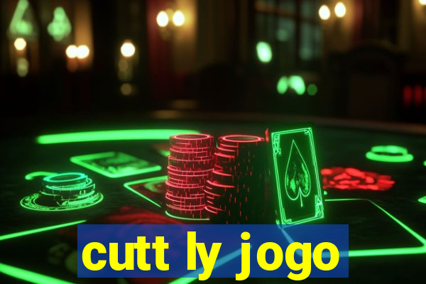 cutt ly jogo