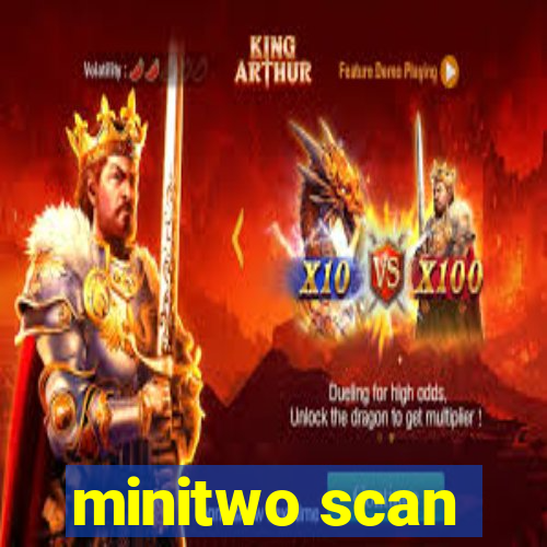 minitwo scan