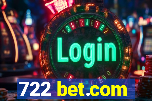 722 bet.com