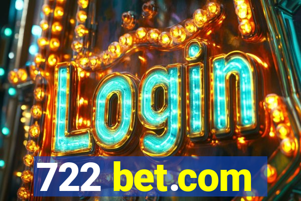 722 bet.com