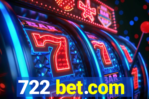 722 bet.com