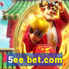 5ee bet.com