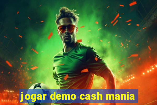 jogar demo cash mania