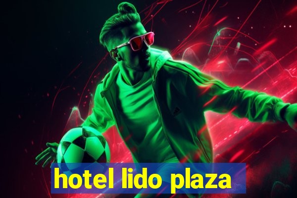 hotel lido plaza