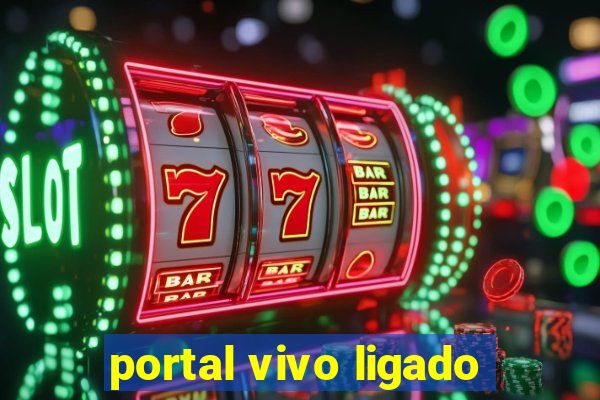 portal vivo ligado