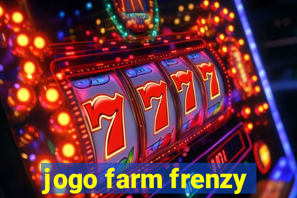 jogo farm frenzy