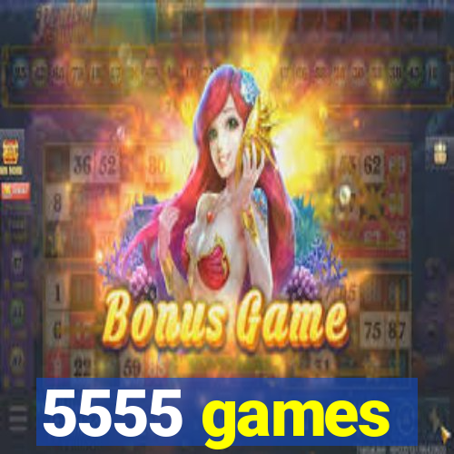 5555 games