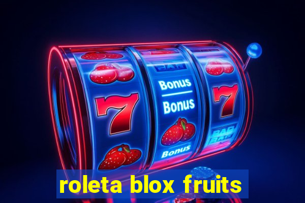 roleta blox fruits