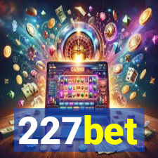 227bet