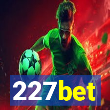 227bet