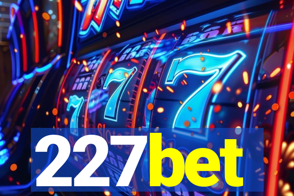 227bet