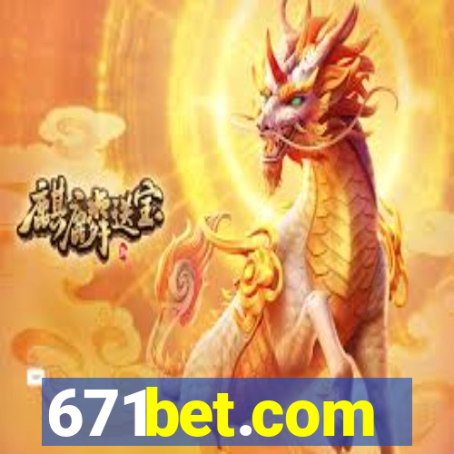 671bet.com