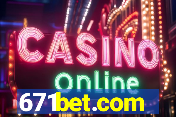 671bet.com