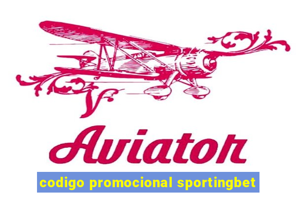 codigo promocional sportingbet