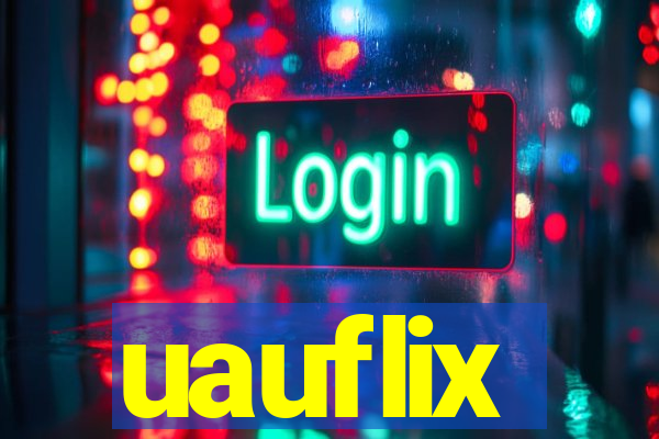 uauflix