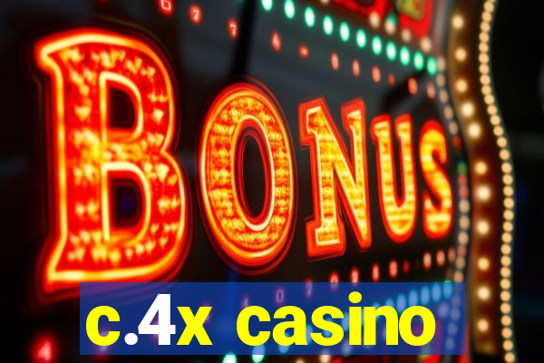 c.4x casino