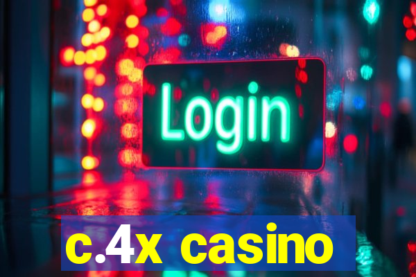 c.4x casino