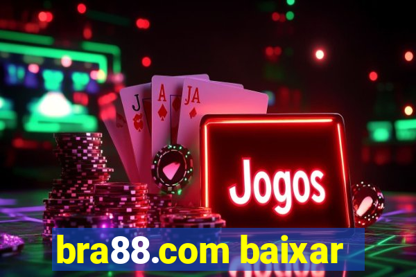 bra88.com baixar