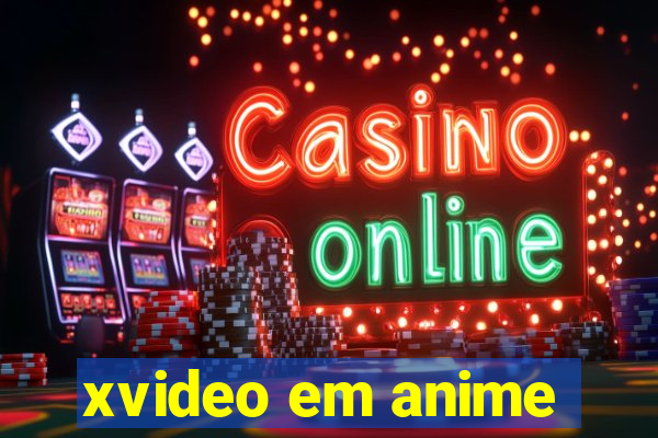 xvideo em anime