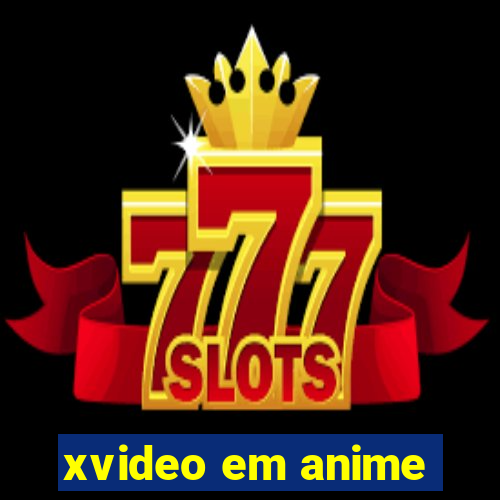 xvideo em anime