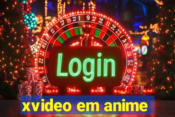 xvideo em anime