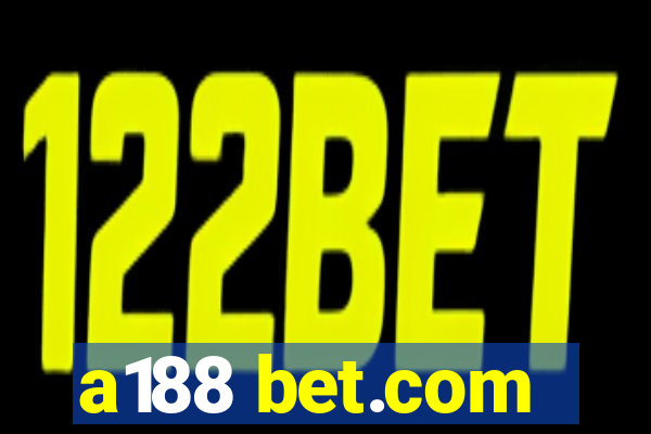 a188 bet.com