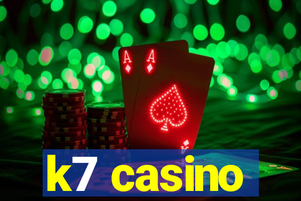 k7 casino