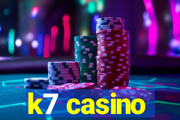 k7 casino