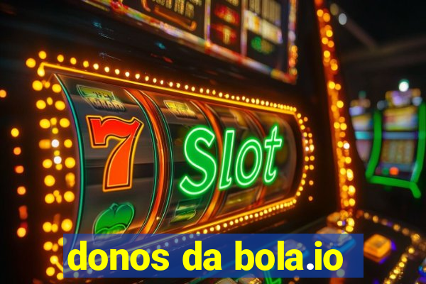 donos da bola.io