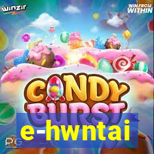 e-hwntai