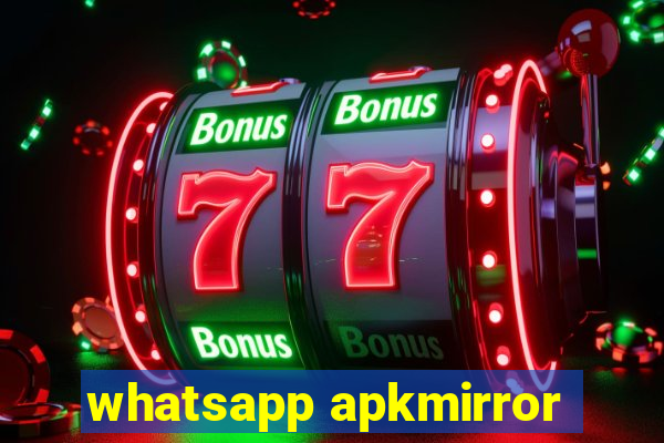 whatsapp apkmirror