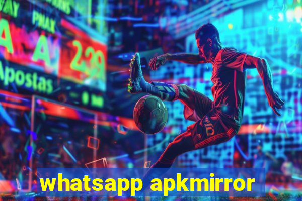 whatsapp apkmirror