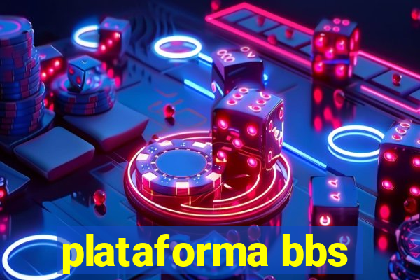 plataforma bbs