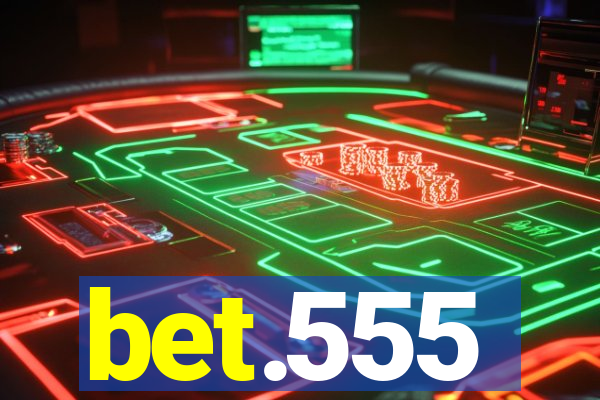 bet.555