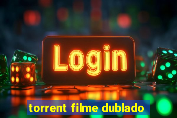 torrent filme dublado