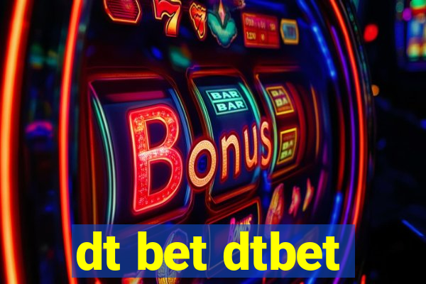 dt bet dtbet