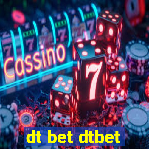 dt bet dtbet