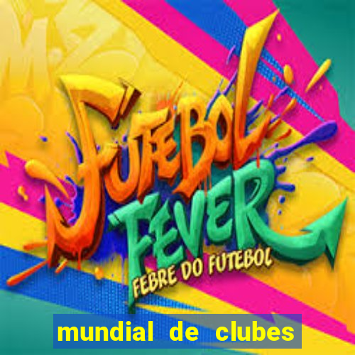 mundial de clubes 2025 tabela