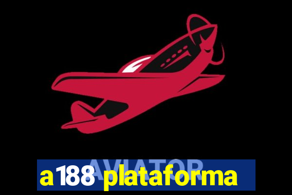 a188 plataforma