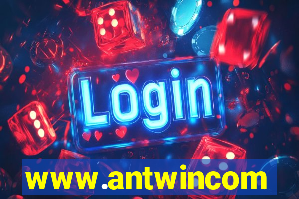 www.antwincom