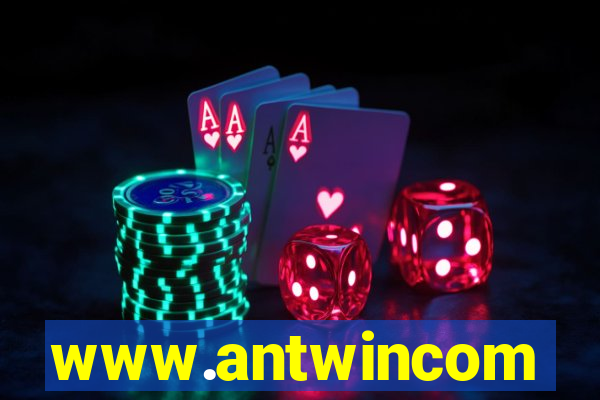 www.antwincom