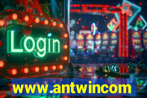 www.antwincom