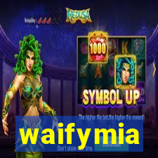 waifymia