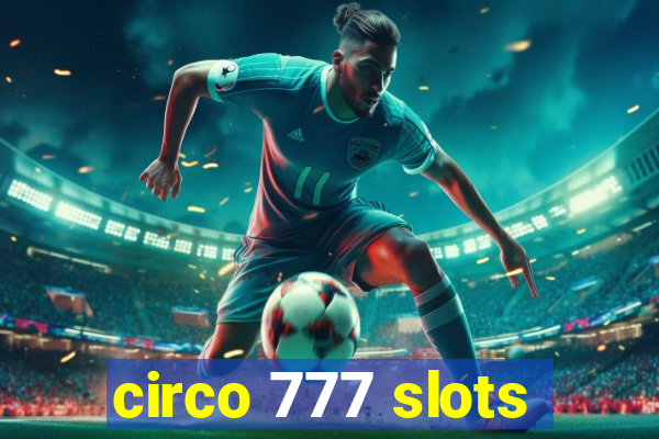 circo 777 slots