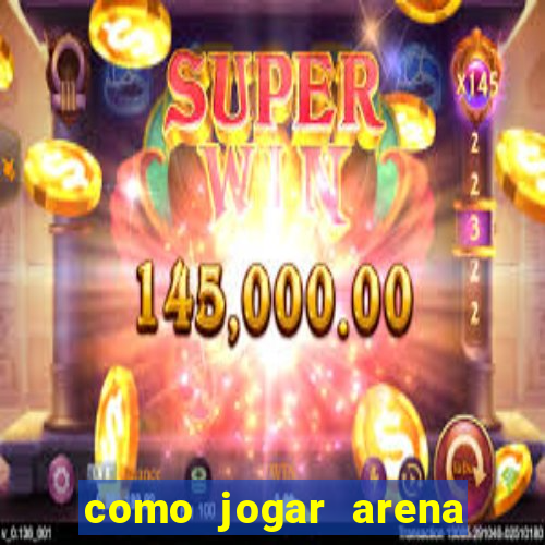 como jogar arena breakout: infinite