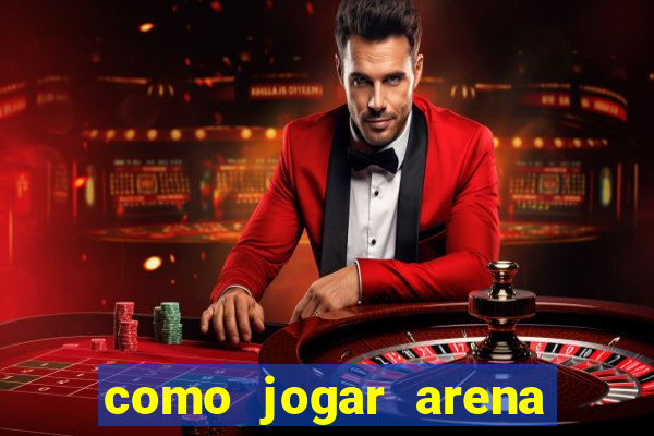 como jogar arena breakout: infinite