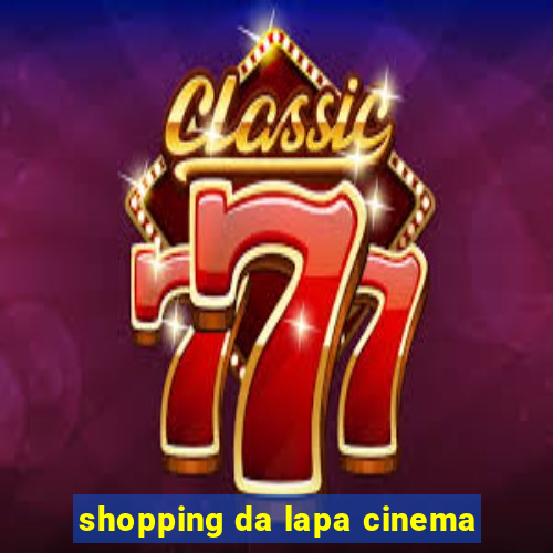 shopping da lapa cinema