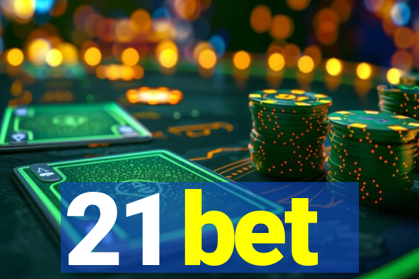 21 bet