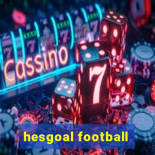 hesgoal football