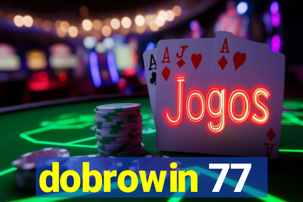 dobrowin 77